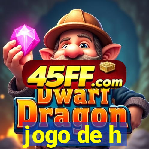 jogo de h